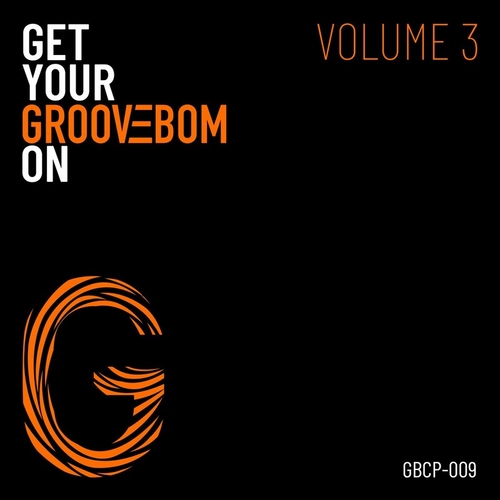 VA - Get Your Groovebom On - Volume 3 [GBCP009]